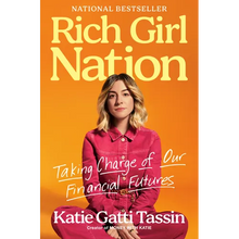 Rich Girl Nation: Taking Charge of Our Financial Futures