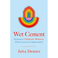 Wet Cement: Inclusive Children's Ministry That Leaves an Impression
