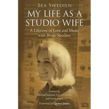 My Life as a Studio Wife: A Lifetime of Love and Music with Bruce Swedien