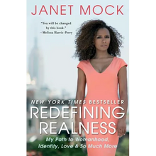 Redefining Realness: My Path to Womanhood, Identity, Love & So Much More
