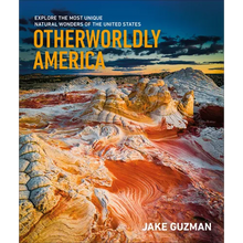 Otherworldly America: Explore the Most Unique Natural Wonders of the United States