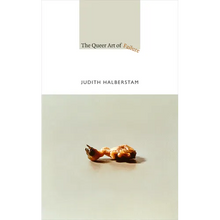 The Queer Art of Failure