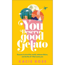 You Deserve Good Gelato: New York Times Bestseller