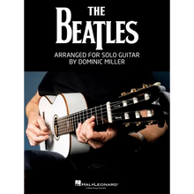 The Beatles Arranged for Solo Guitar by Dominic Miller Songbook Guitar Tab Sheet Music Book for Students Teachers and Fans Acoustic Electric Classical