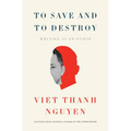 To Save and to Destroy: Writing as an Other