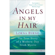 Angels in My Hair: The True Story of a Modern-Day Irish Mystic