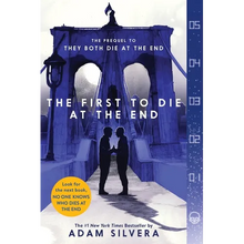 The First to Die at the End