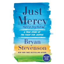 Just Mercy (Adapted for Young Adults): A True Story of the Fight for Justice