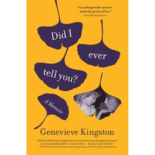 Did I Ever Tell You?: A Memoir