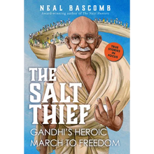 The Salt Thief: Gandhi's Heroic March to Freedom