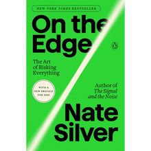 On the Edge: The Art of Risking Everything