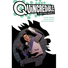 Quincredible: A Better World