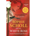 Sophie Scholl and the White Rose
