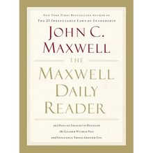 The Maxwell Daily Reader: 365 Days of Insight to Develop the Leader Within You and Influence Those Around You