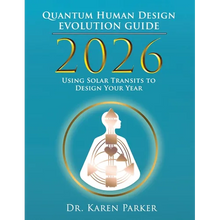 2026 Quantum Human Design Evolution Guide