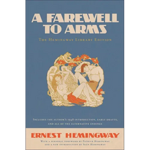 A Farewell to Arms: The Hemingway Library Edition