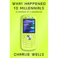 What Happened to Millennials: In Defense of a Generation
