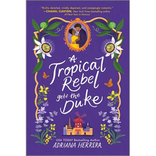 A Tropical Rebel Gets the Duke