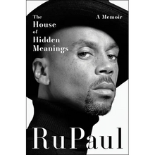 The House of Hidden Meanings: A Memoir