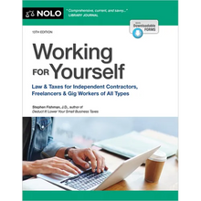 Working for Yourself: Law & Taxes for Independent Contractors, Freelancers & Gig Workers of All Types