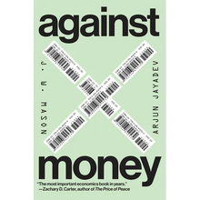 Against Money