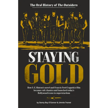 Staying Gold: The Oral History of the Outsiders