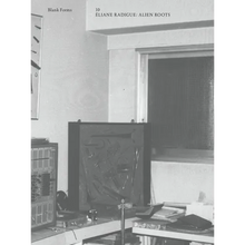 Alien Roots: Éliane Radigue: Blank Forms 10