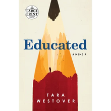 Educated: A Memoir