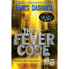 The Fever Code: The Story of How the Maze Was Built
