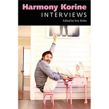 Harmony Korine: Interviews