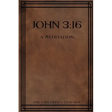 John 3: 16: A Meditation