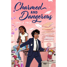 Charmed and Dangerous