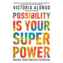 Possibility Is Your Superpower: Unlock Your Endless Potential
