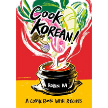 Cook Korean!: A Comic Book with Recipes [A Cookbook]