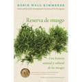 Gathering Moss / Reserva de Musgo (Spanish Edition): Una Historia Natural Y Cultural de Los Musgos