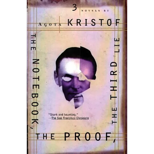 The Notebook, the Proof, the Third Lie: Three Novels