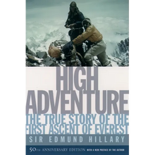 High Adventure: The True Story of the First Ascent of Everest