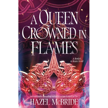 A Queen Crowned in Flames: A Bonded to Beasts Novel