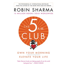 The 5am Club: Own Your Morning. Elevate Your Life.