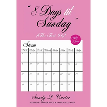 8 Days til Sunday: The First 96