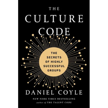 The Culture Code: The Secrets of Highly Successful Groups