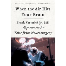 When the Air Hits Your Brain: Tales of Neurosurgery