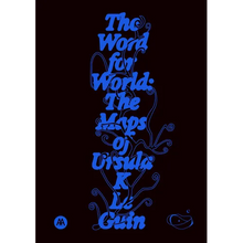 The Word for World: The Maps of Ursula K. Le Guin