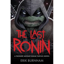 The Last Ronin: A Teenage Mutant Ninja Turtles Novel