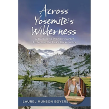 Across Yosemite's Wilderness: A Trailblazing Woman's Career Protecting the Park's Backcountry