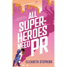 All Superheroes Need PR