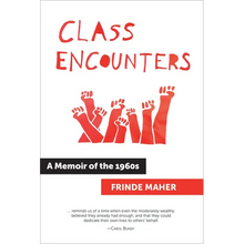 Class Encounters: A Memoir of the 1960s