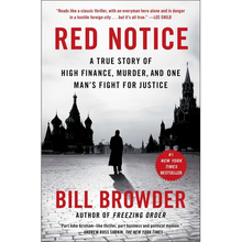 Red Notice: A True Story of High Finance, Murder, and One Man's Fight for Justice