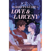 A Barista's Guide to Love & Larceny