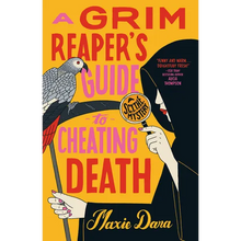 A Grim Reaper's Guide to Cheating Death